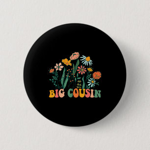 New Big Cousin Wildflower First Birthday & Bab 6 Cm Round Badge