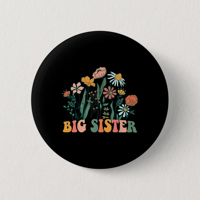 New Big Sister Wildflower First Birthday &amp; Bab 6 Cm Round Badge (Front)
