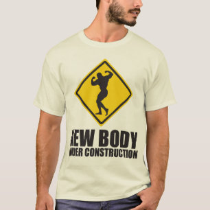 New Body Under Construction T-Shirt
