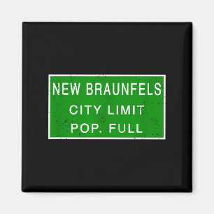 New Braunfels Texas Pulation Full Fastest Growing  Magnet