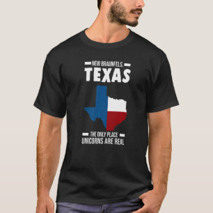 New Braunfels, Texas The Only State Of Usa T-Shirt