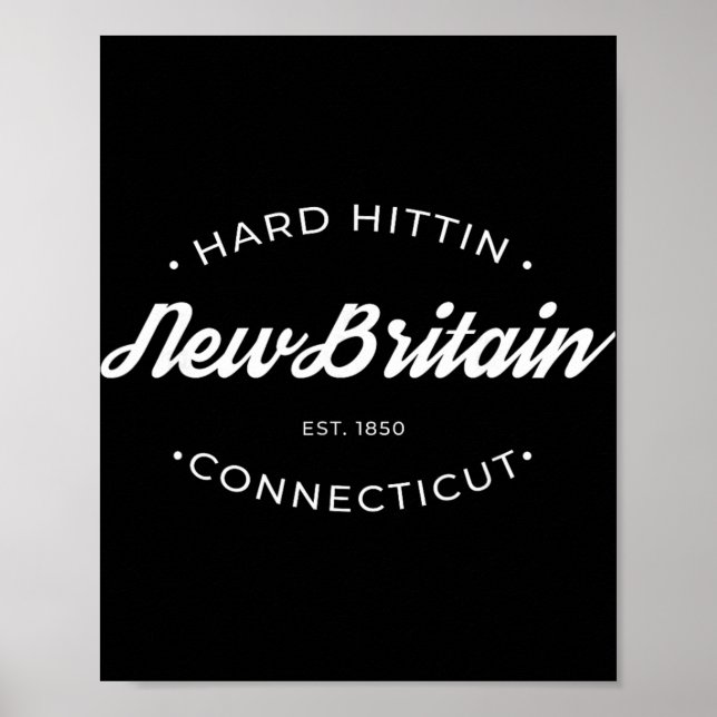 New Britain Ct Hard Hittin  Poster (Front)