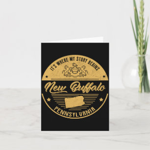 New Buffalo Pennsylvania Its Where My Story Begin  Card
