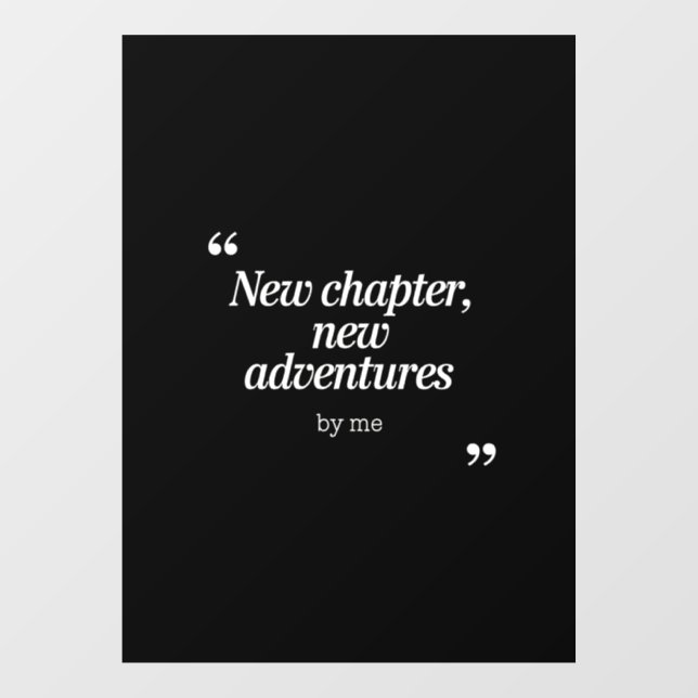 New Chapter, New Adventures Design by Me (Sheet)