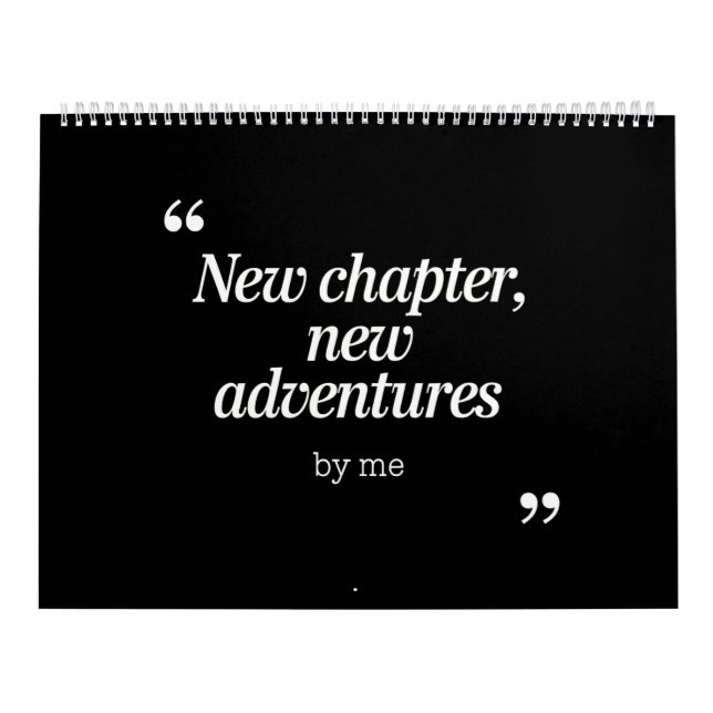 New Chapter, New Adventures Design by Me Calendar (Cover)