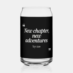 New Chapter, New Adventures Design by Me Can Glass