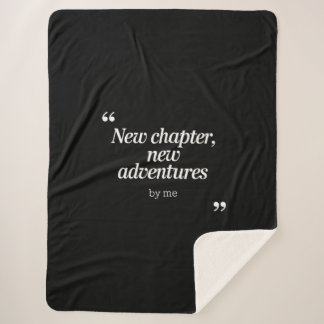 New Chapter, New Adventures Design by Me Sherpa Blanket