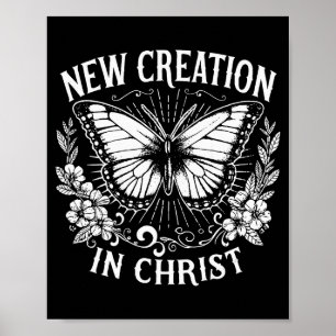 New Creation In Christ, Christianity, Sublimation  Poster