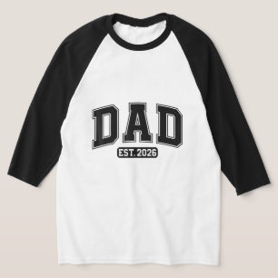 New Dad 2026 Daddy 2026 Father 2026 Dad Est. 2026 T-Shirt
