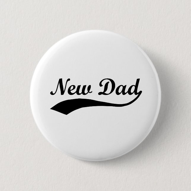 New Dad 6 Cm Round Badge (Front)