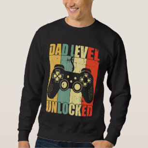 New Dad Dad Level Unlocked Gaming Sweatshirt