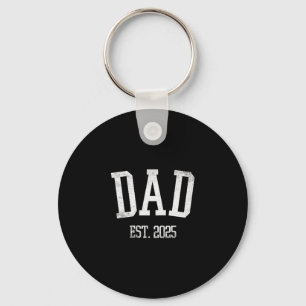 New Dad Est. 2025 Expect Baby Father 2025 Cket Fat Key Ring