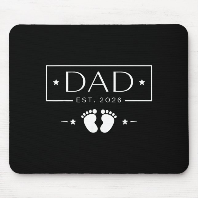New Dad Est 2026 Fathers Day First Time Dad Mouse Pad (Front)