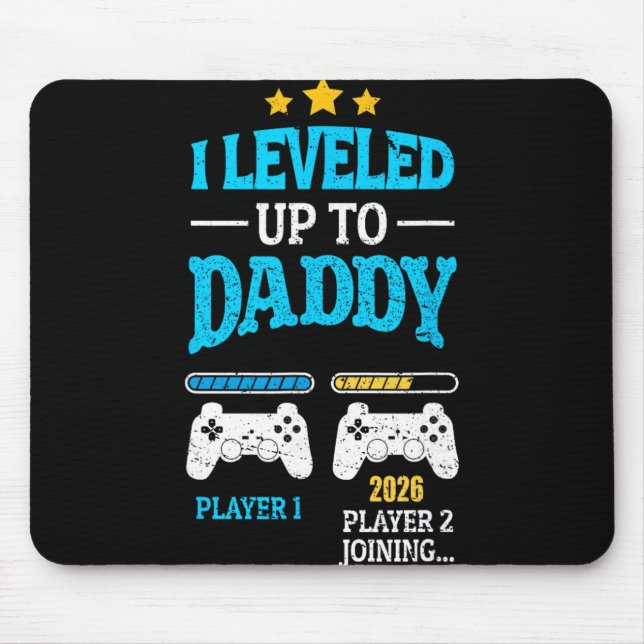 New Dad Fathers Day Leveled Up To Daddy 2026 Level Mouse Pad (Front)