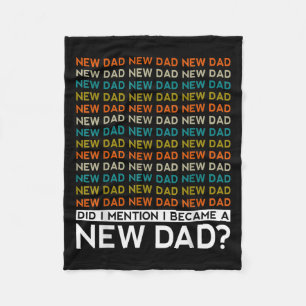 New Dad Funny Quote Baby Announcement Gift For New Fleece Blanket