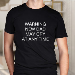 New Dad May Cry Funny Custom Slogan T-Shirt