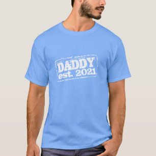 New Daddy 2021 established t shirt