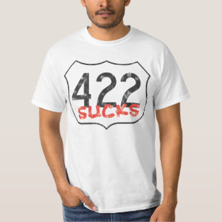 New Design - Weathered 422 Sucks T-shirt