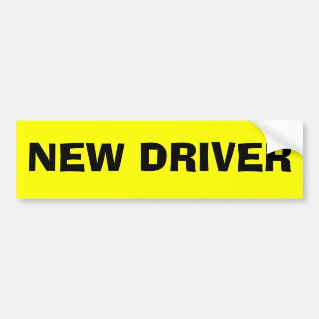 NEW DRIVER BUMPER STICKER (Front)