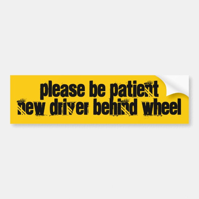 new driver bumper sticker (Front)