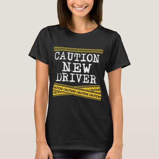 New Driver Newly Licensed T-Shirt Teen Drivers Ed (Front)