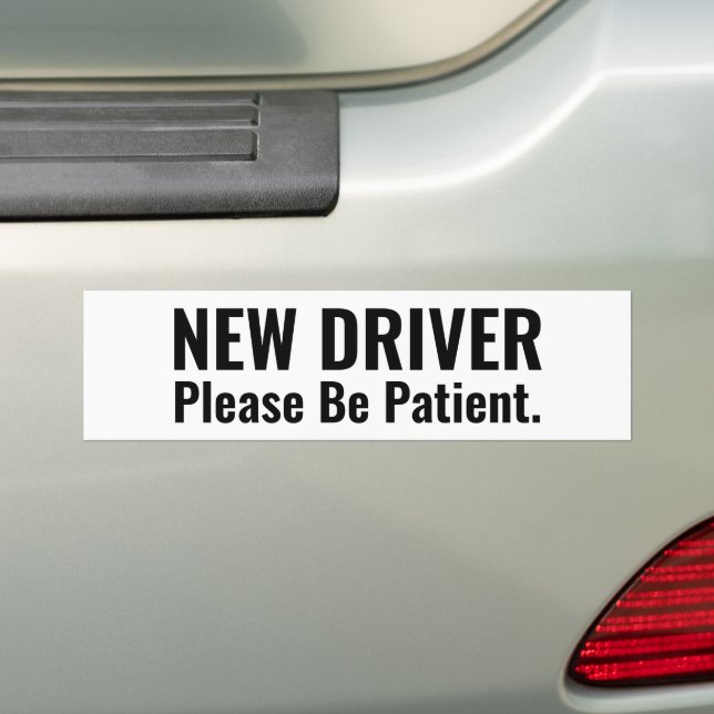 New Driver: Please Be Patient Bumper Sticker (On Car)