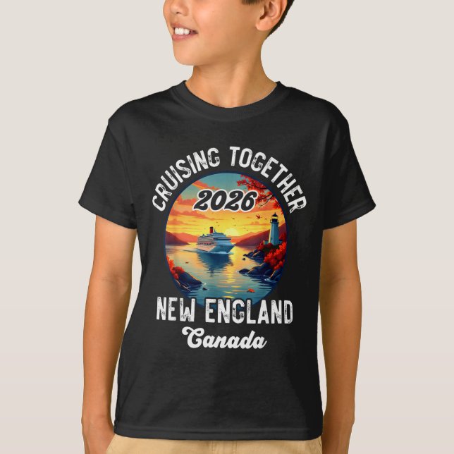 New England Canada Cruise, Cruising Together Fall  T-Shirt (Front)