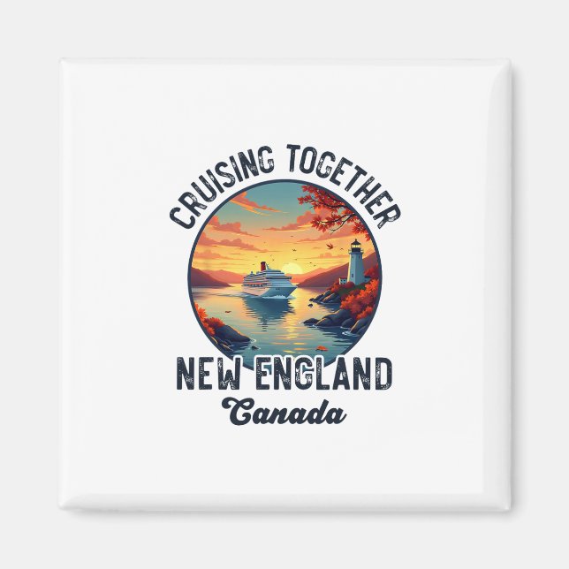 New England Canada Cruise  Magnet (Front)