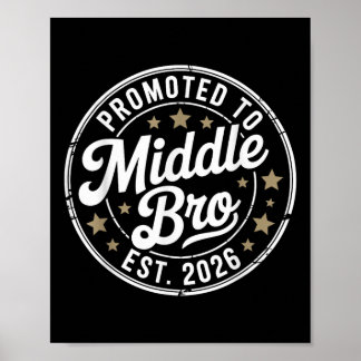 New Family Member - Promoted To Middle Brother Est Poster