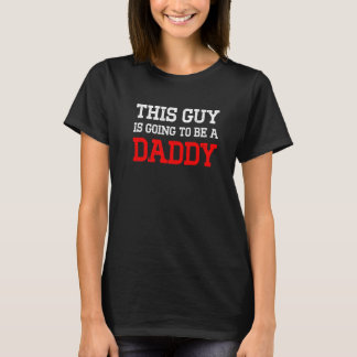 New First Time Dad To Be Guy Daddy T-Shirt