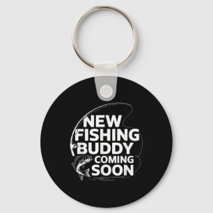 New Fishing Buddy Coming Soon Fishing Pregnancy An Key Ring