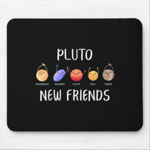 New Friends Dwarf Planets Funny Astronomy Science Mouse Pad
