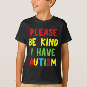 New funny autism awareness please bee kind i autis T-Shirt