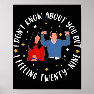 New Girl 29 Birthday 29th I'm Feelin' Twenty Nine  Poster