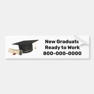New Grad Ready to Work Bumper Sticker