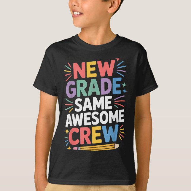 New grade same awesome crew back to school  T-Shirt (Front)