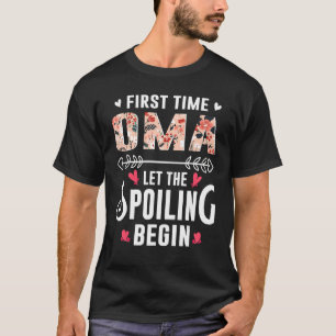 New Grandma First Time Oma Let The Spoiling Begin T-Shirt