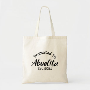 New Grandmother: Promoted To Abuelita Est 2021 Tote Bag