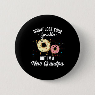 New Grandpa Pregnancy Reveal Funny Meme Baby Annou 6 Cm Round Badge