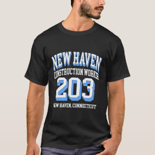 New Haven Area Code 203 - For Construction Workers T-Shirt