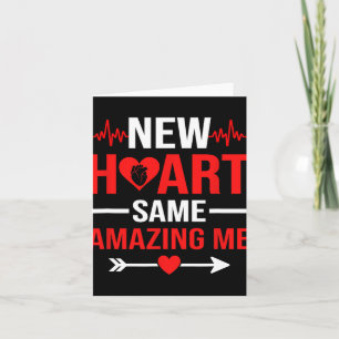 New Heart Same Amazing Me Heart Transplant Survivo Card