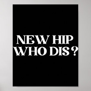 New Hip Who Dis Black Modern Clic V-neck  Poster