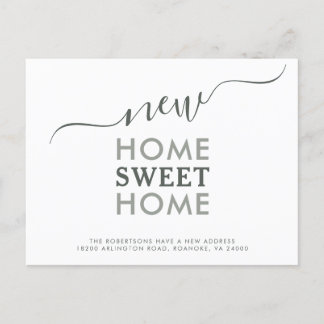 New Home Sweet Home Modern Typography Moving Annou Announcement Postcard