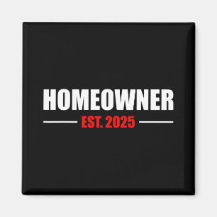 New Homeowner 2025 We Said Yes To The Address New Magnet
