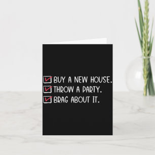 New Homeowner Housewarming Party Funny Home Checkl Card