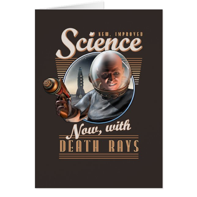 New, Improved Science: Now, With Death Rays! (Front)