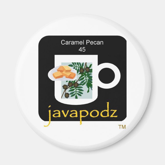 New JavaPodz Caramel Pecan Magnet (Front)