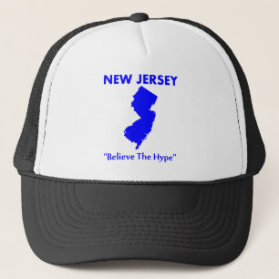 New Jersey - Believe The Hype Trucker Hat