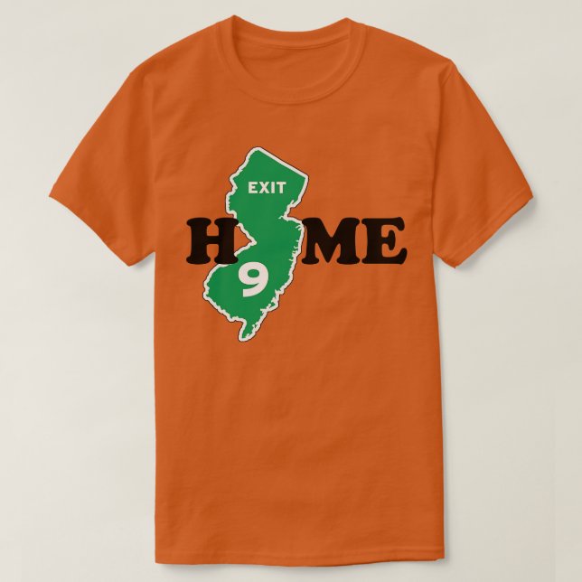 New Jersey Exit 9 Home T-Shirt (Design Front)