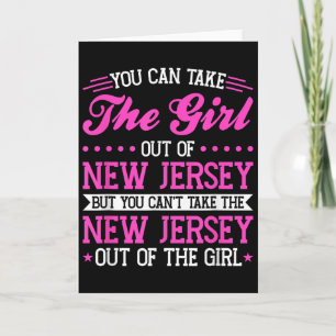 New Jersey Girl Can't Take Out The New Jersey  Card